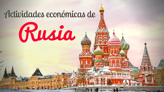 Actividades económicas de Rusia