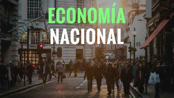 Economía nacional: qué es, características y ejemplos
