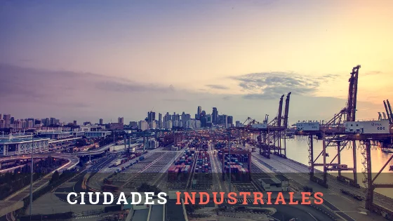 Ciudades Industriales